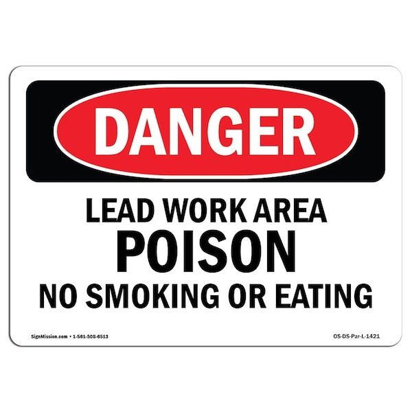 Safety Sign, OSHA Danger, 7" Height, Aluminum, Lead Work Area Poison No Smoking Or Eating, Landscape